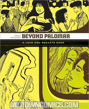 Beyond Palomar A Love And Rockets Book TP Signed By Gilbert Hernandez