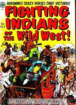 Fighting Indians Of The Wild West! #2