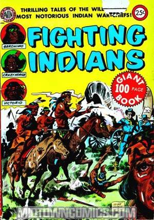Fighting Indians Of The Wild West! 100 Pg. Annual #
