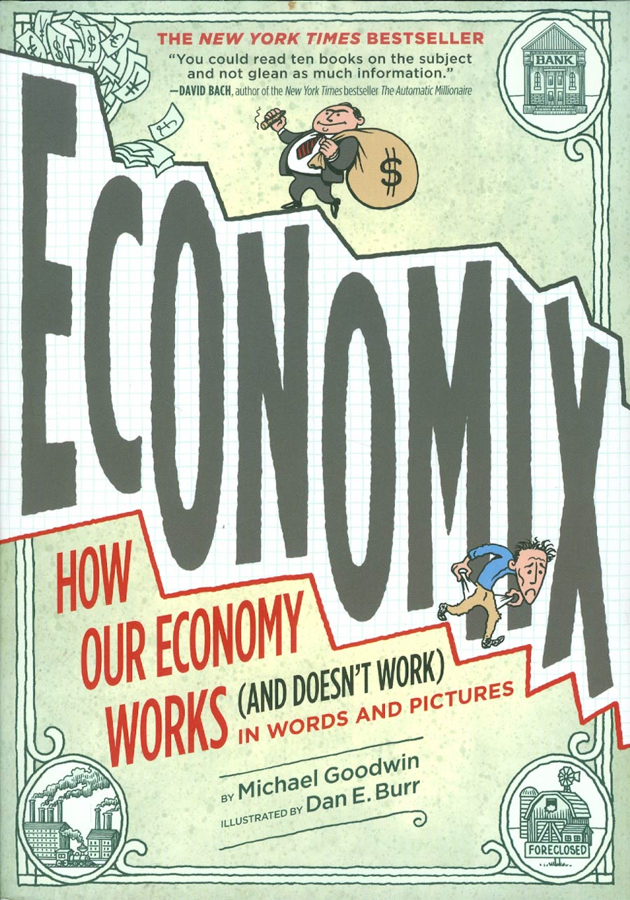 Economix How Our Economy Works (And Doesnt Work) GN