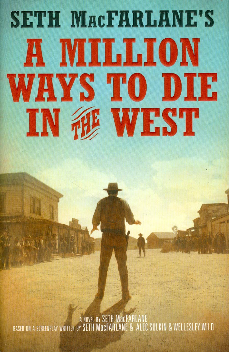 Million Ways To Die In The West HC