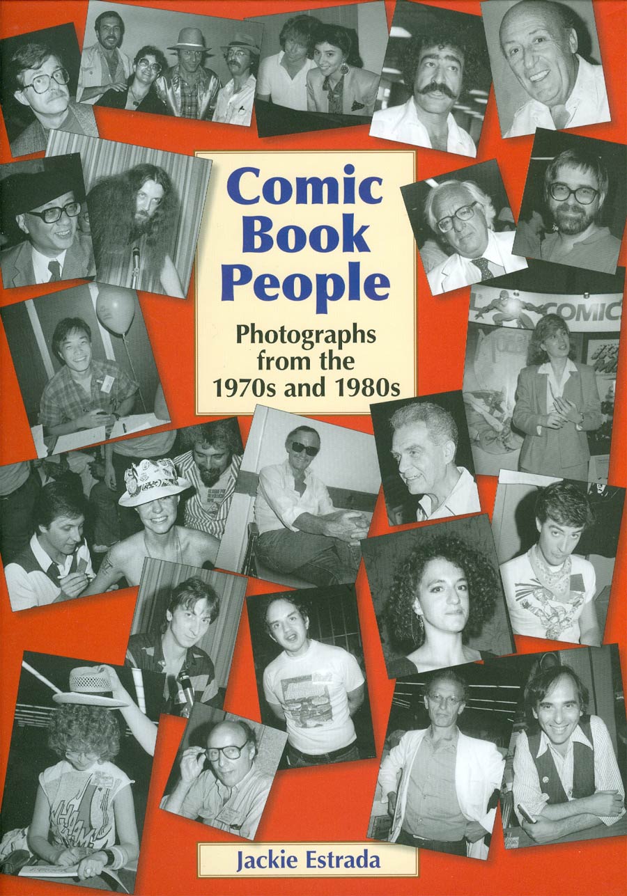 Comic Book People Photographs From The 1970s & 1980s HC