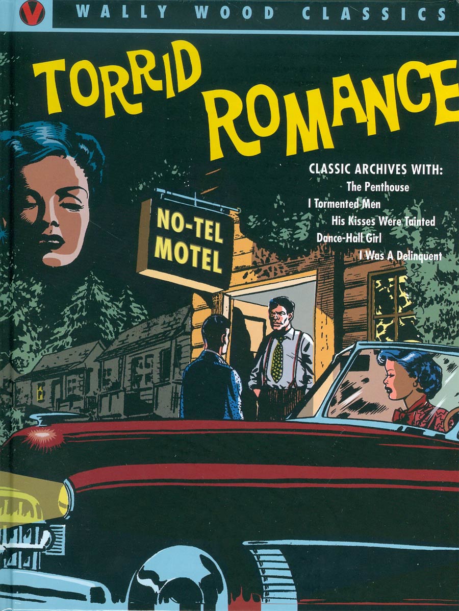 Wally Wood Classic Tales Of Torrid Romance HC Regular Edition