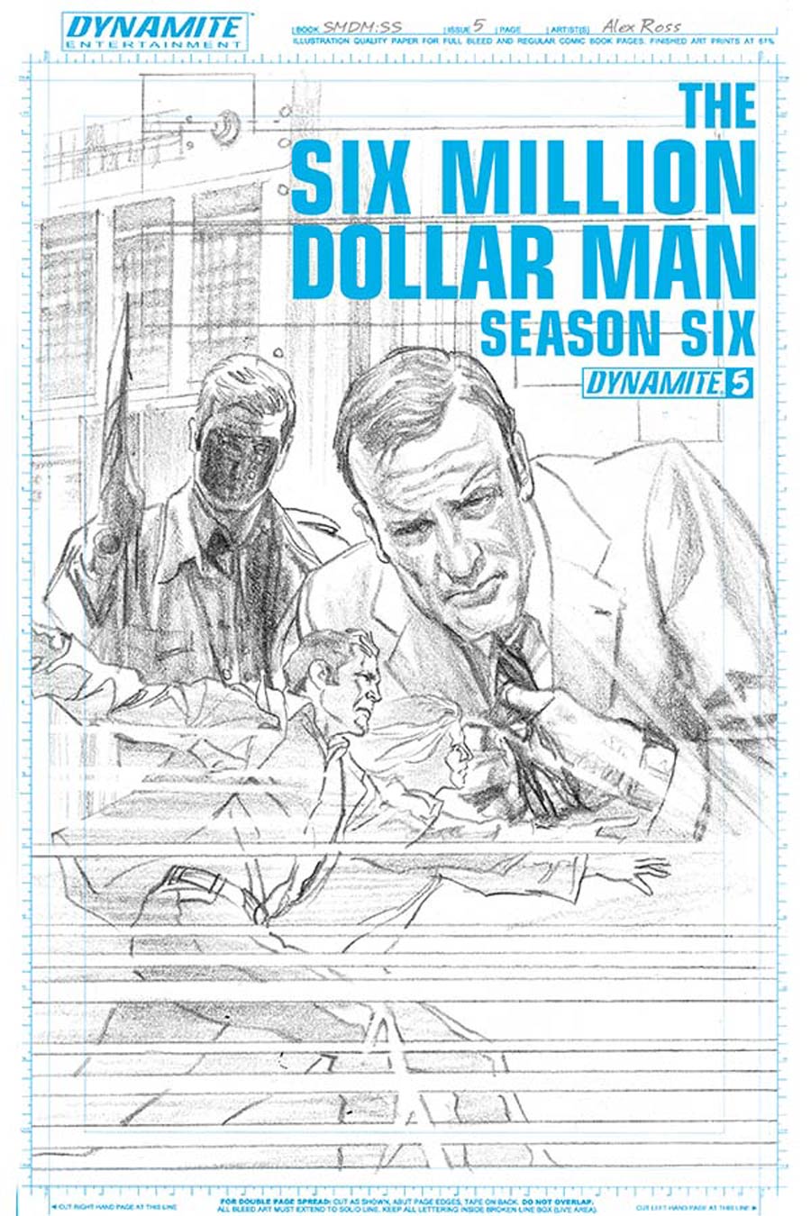 Six Million Dollar Man Season 6 #5 Cover D Incentive Alex Ross Art Board Cover