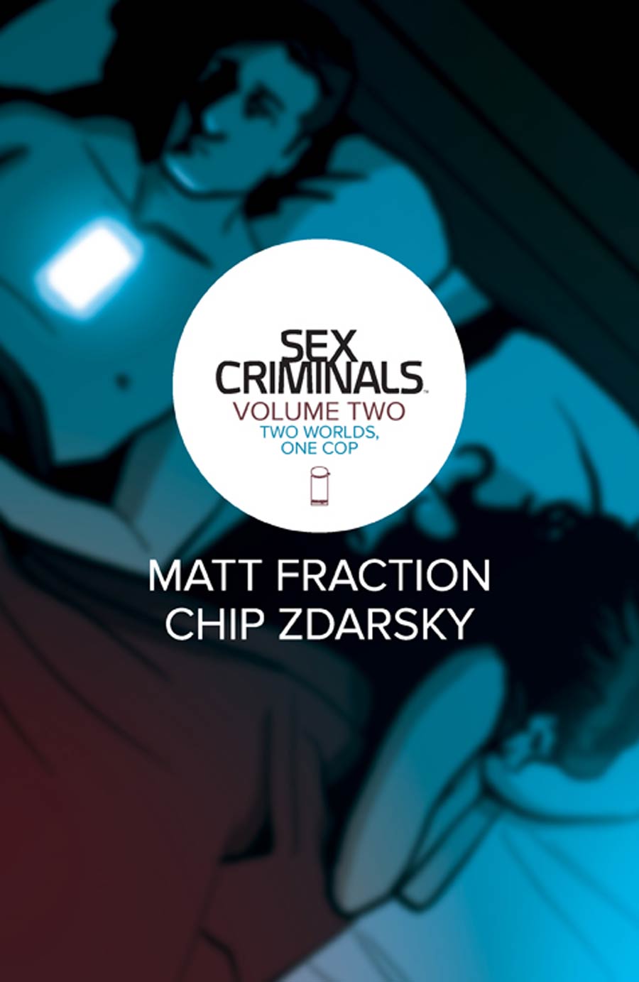 Sex Criminals Vol 2 Two Worlds One Cop TP