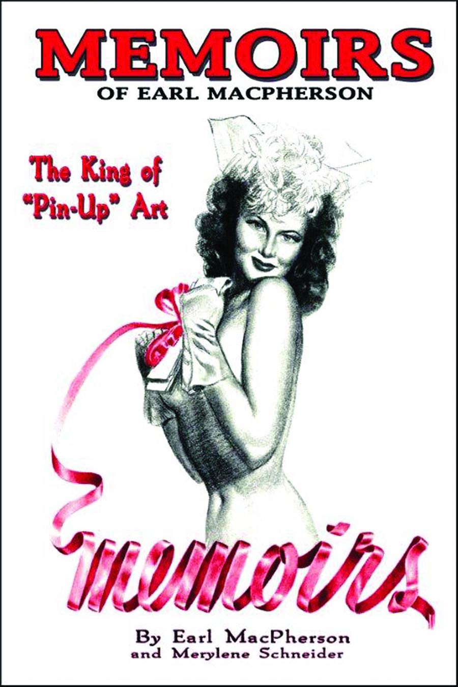 Memoirs Of Earl MacPherson King Of Pin-Up Art SC Binary Edition