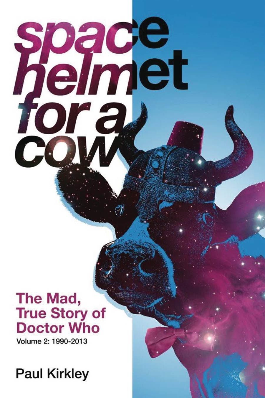 Space Helmet For A Cow Mad True Story Of Doctor Who Vol 1 1963-1989 SC