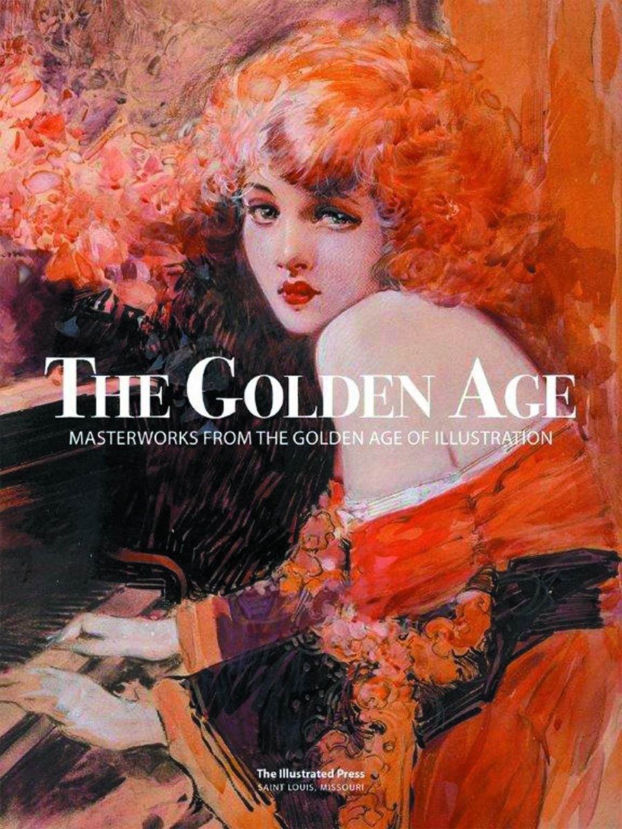 Golden Age Masterworks From The Golden Age Of Illustration HC