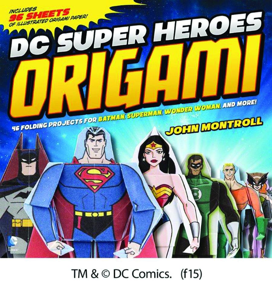 DC Super Heroes Origami 46 Folding Projects SC