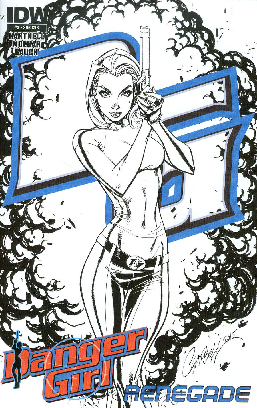 Danger Girl Renegade #3 Cover B Variant J Scott Campbell Subscription Cover