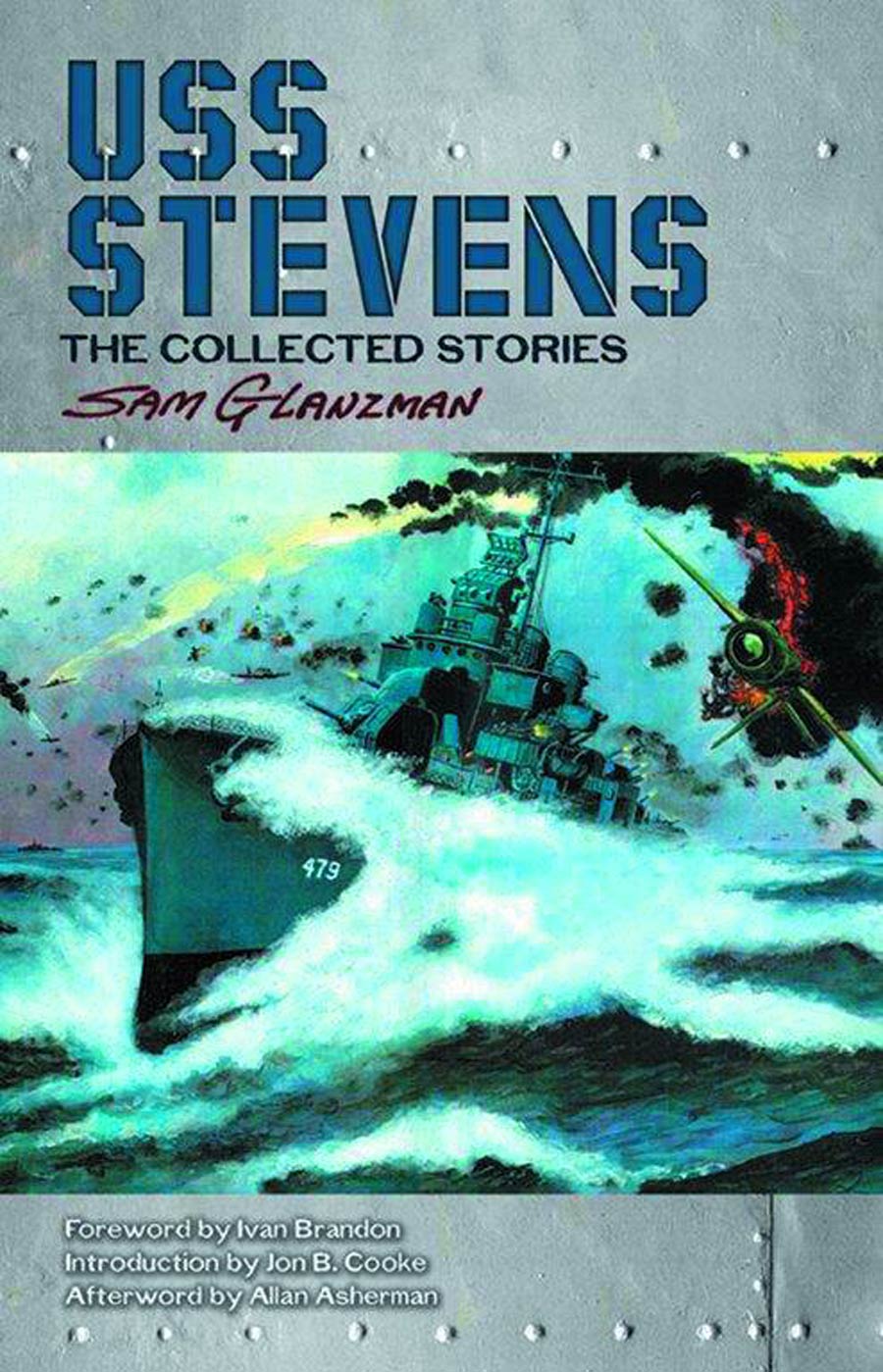 Sam Glanzmans USS Stevens Collected Stories HC