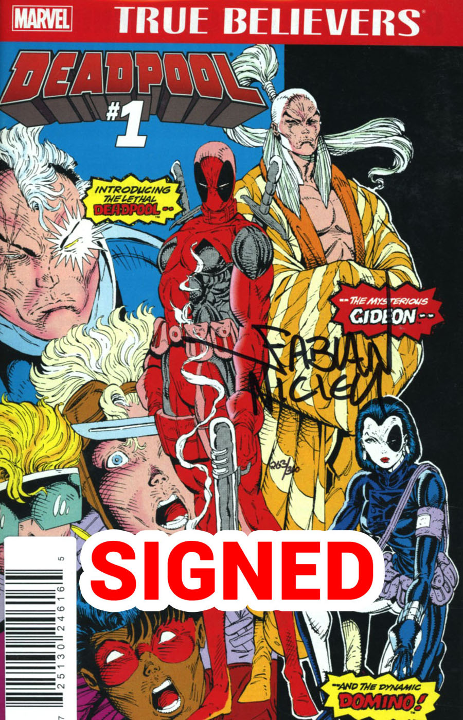 True Believers Deadpool #1 Cover B DF Signed By Fabian Nicieza