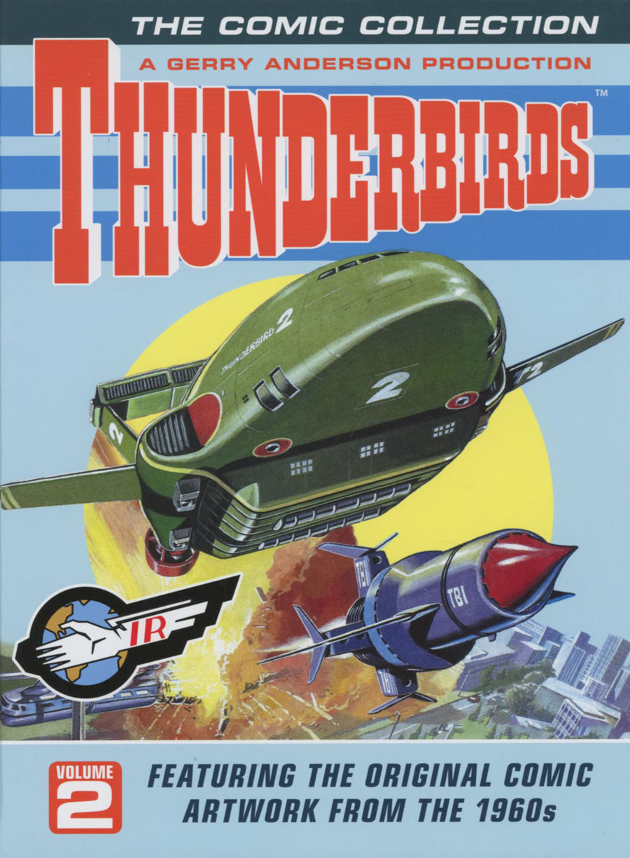 Thunderbirds Comic Collection Featuring The Original Comic Artwork From The 1960s & 1970s Vol 2 HC