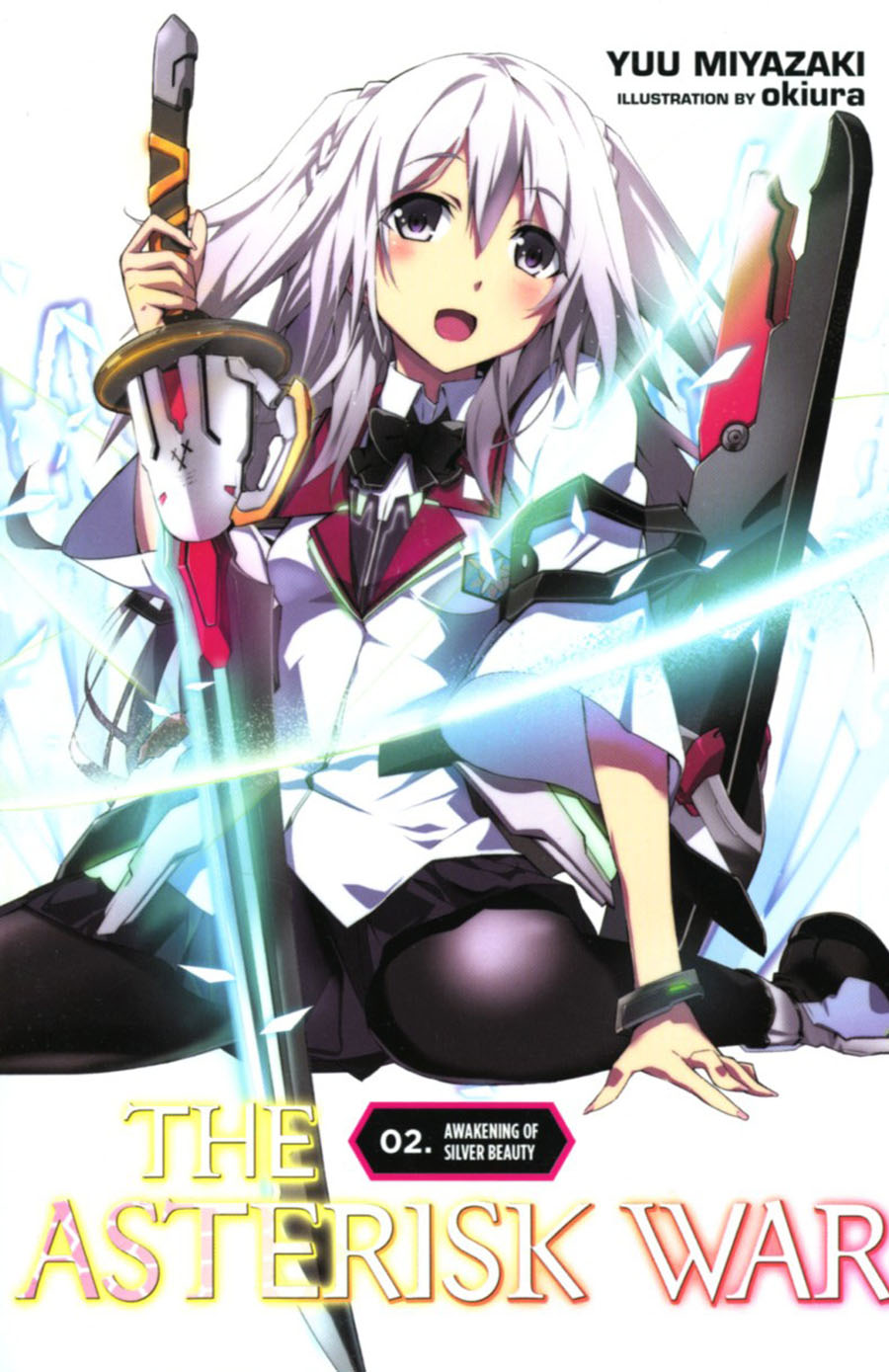 <b>Asterisk</b> War Light Novel Vol 2 Awakening Of Silver Beauty TP.