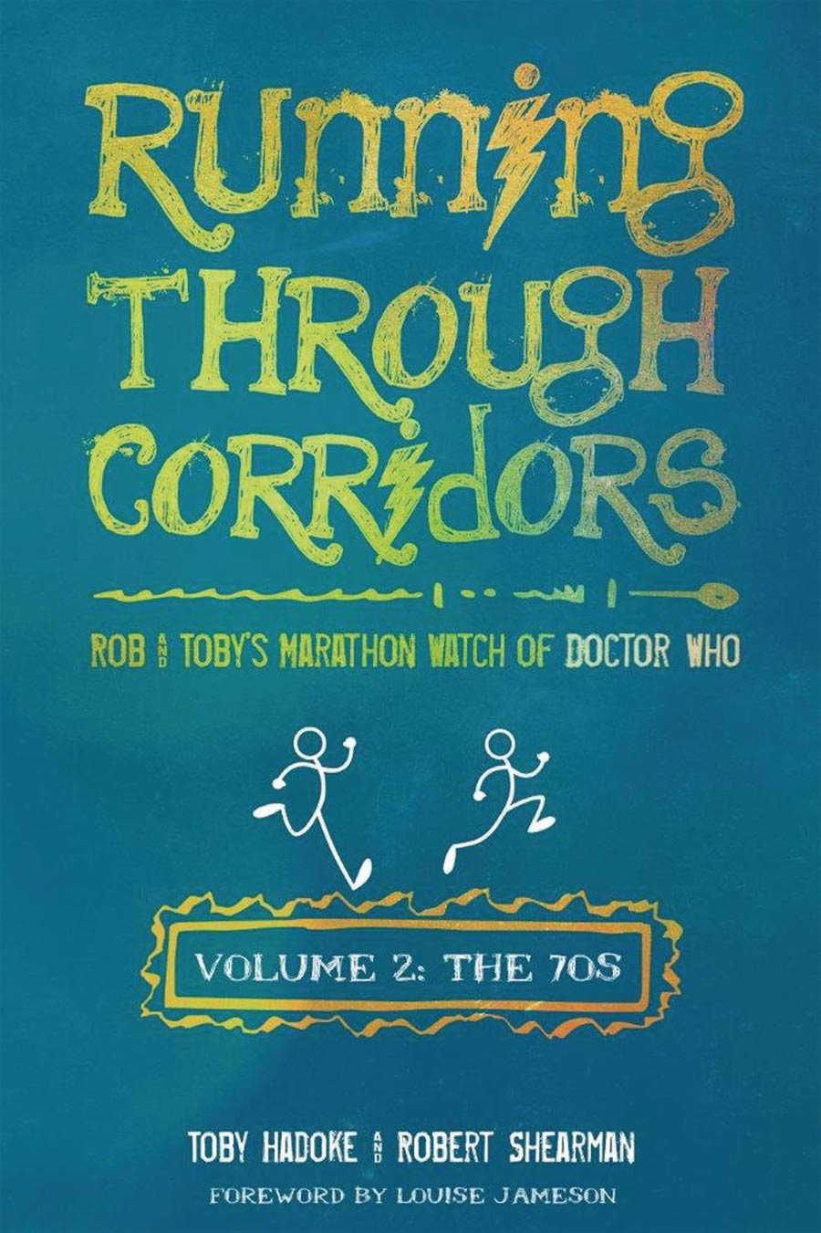 Running Through Corridors Rob & Tobys Marathon Watch Of Doctor Who Vol 2 The 70s SC