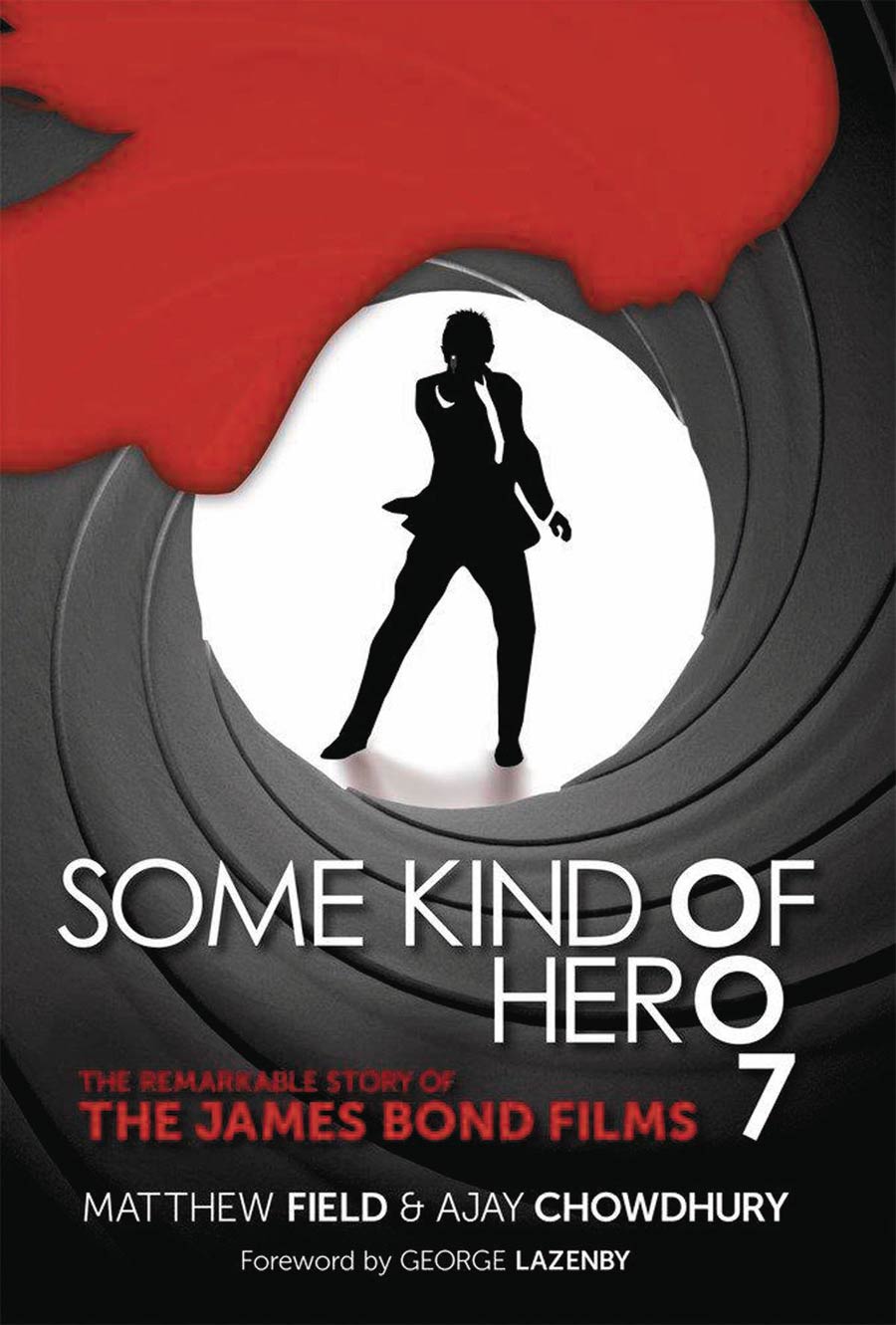 Some Kind Of Hero Remarkable Story Of The James Bond Films SC