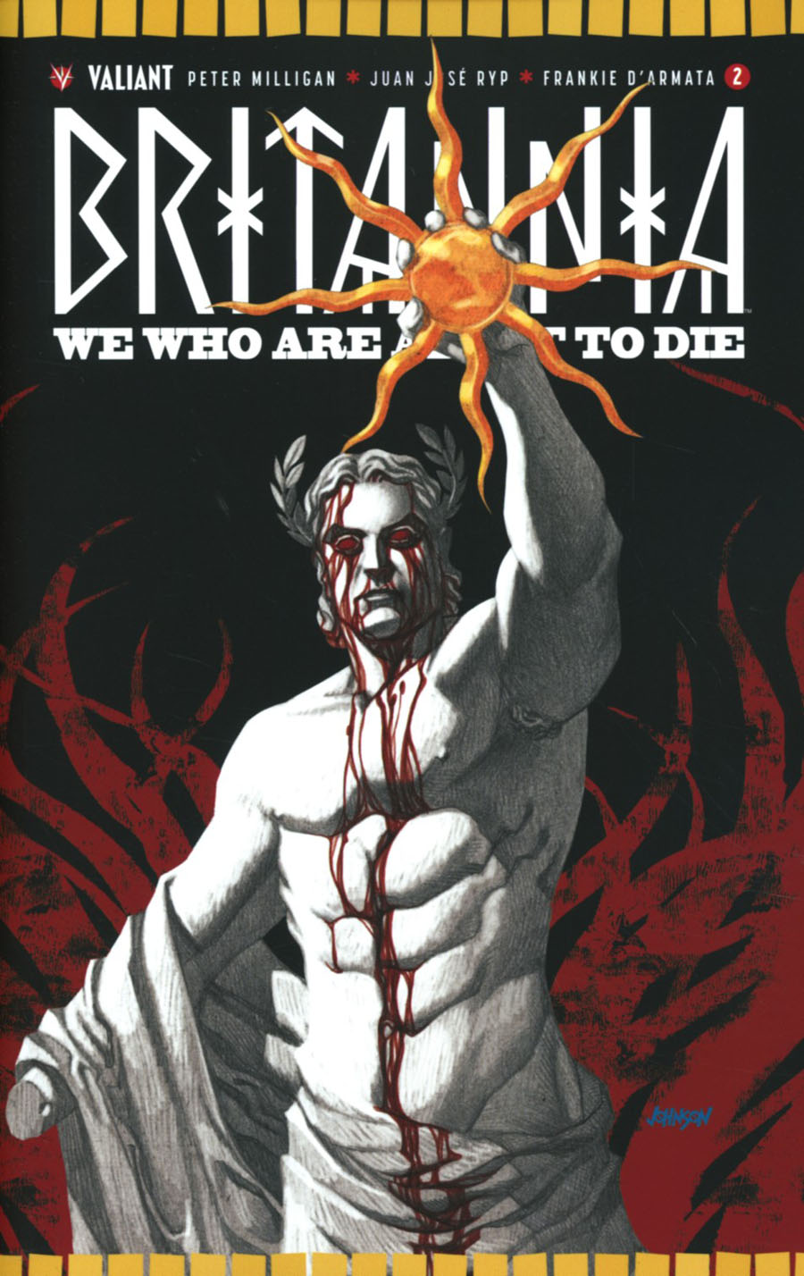 Britannia We Who Are About To Die #2 Cover E Incentive Dave Johnson Variant Cover