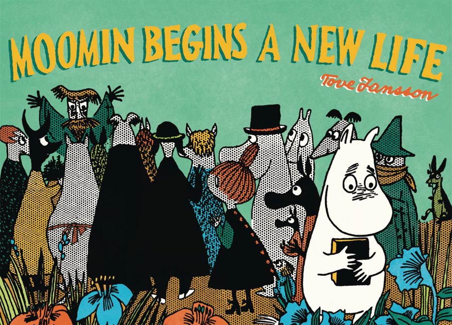 Moomin Begins A New Life GN