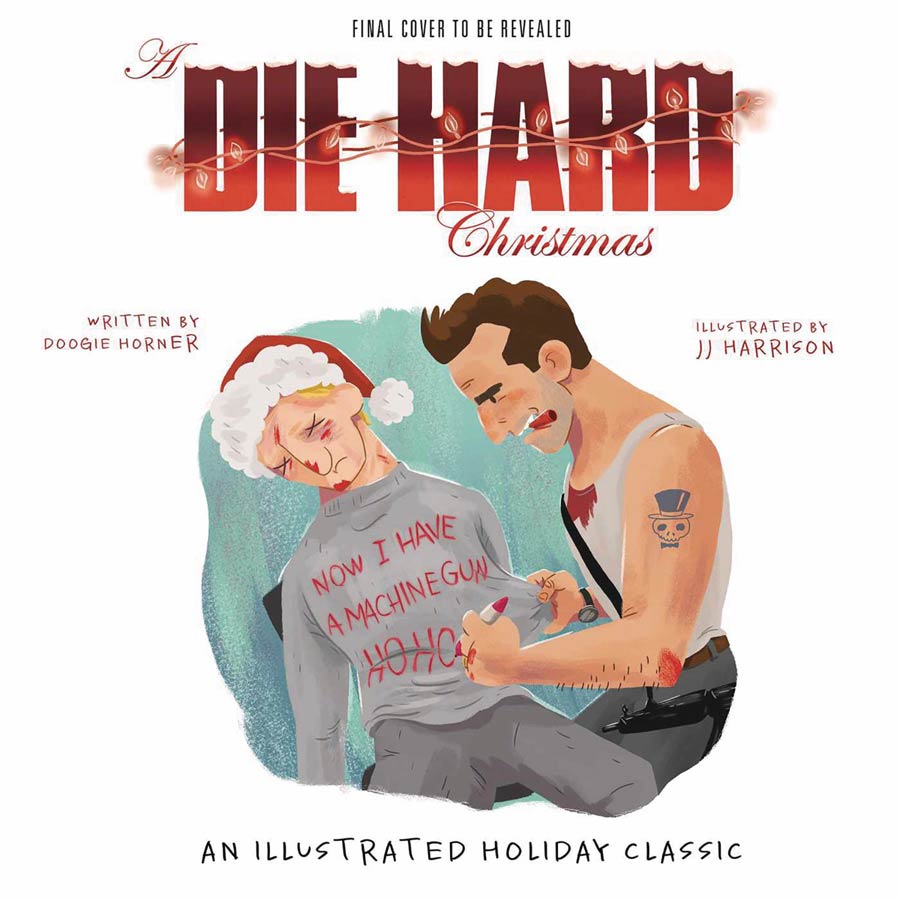 A Die Hard Christmas Illustrated Holiday Classic SC