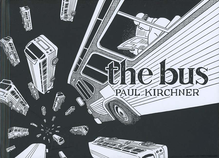 Paul Kirchners Bus Vol 1 HC New Printing