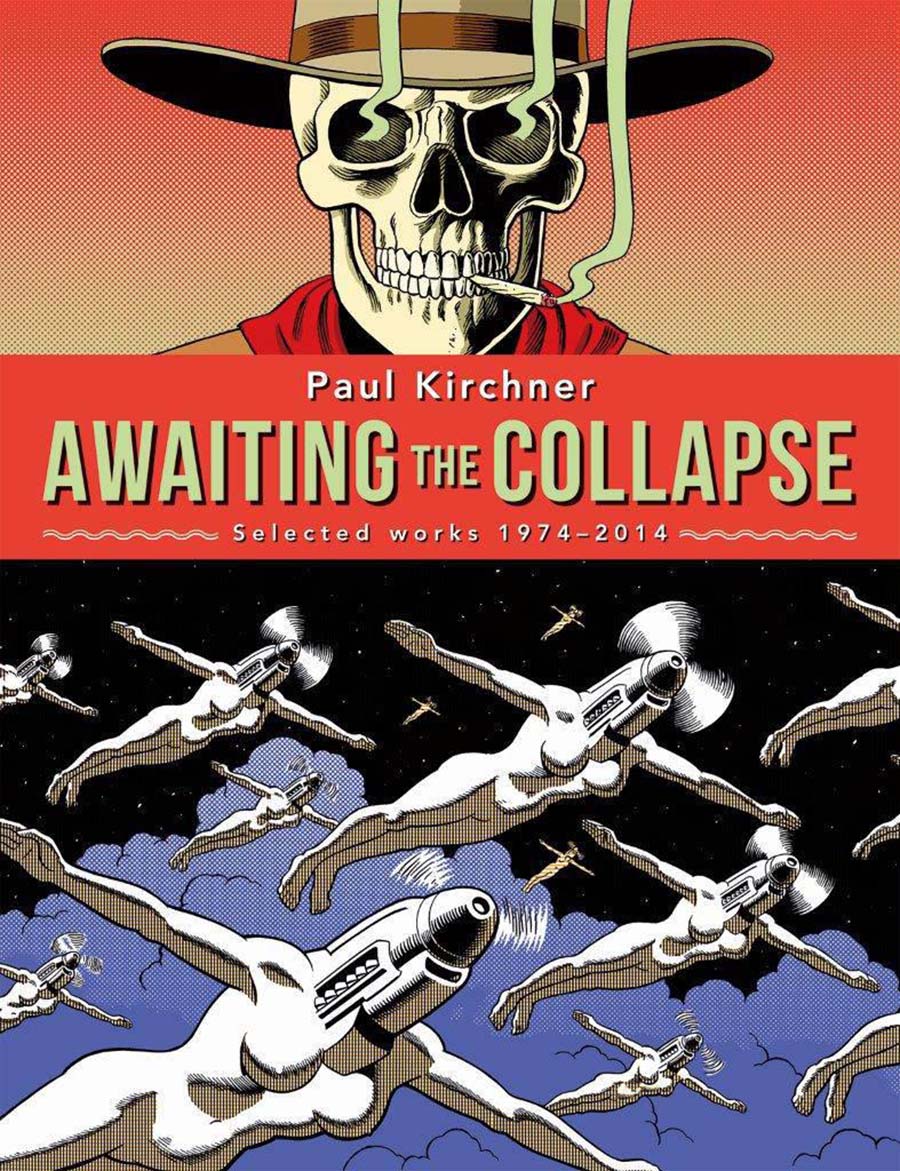 Awaiting The Collapse Selected Work Paul Kirchner HC