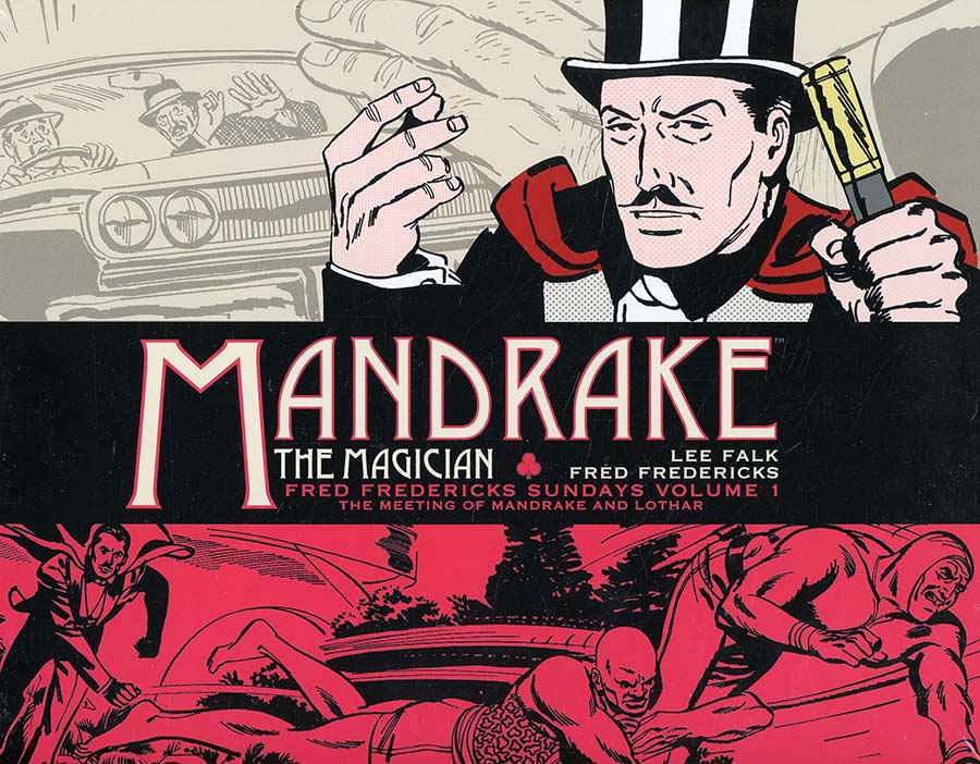 Mandrake The Magician Fred Fredericks Sundays Vol 1 The Meeting Of Mandrake And Lothar HC