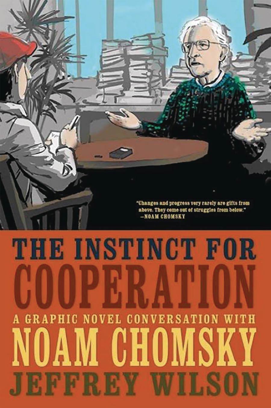 Instinct For Cooperation A Graphic Novel Conversation With Noam Chomsky SC