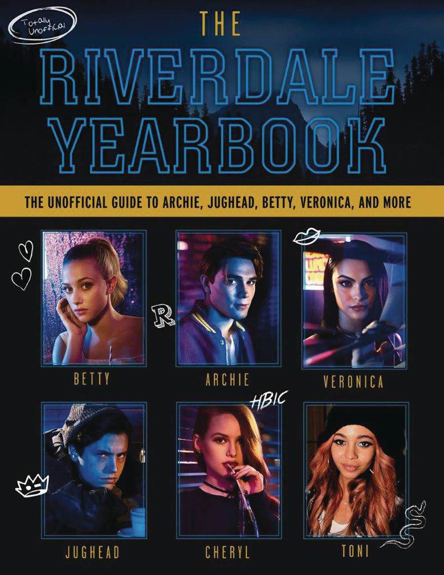 Riverdale Yearbook Unofficial Guide To Archie Jughead Betty Veronica And More HC