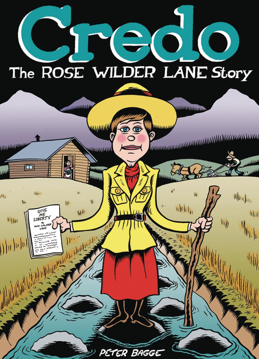 Credo Rose Wilder Lane Story HC