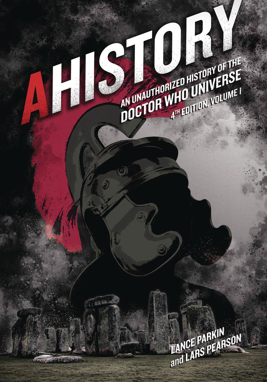 Ahistory Unauthorized History Of The Doctor Who Universe Vol 1 SC 4th Edition