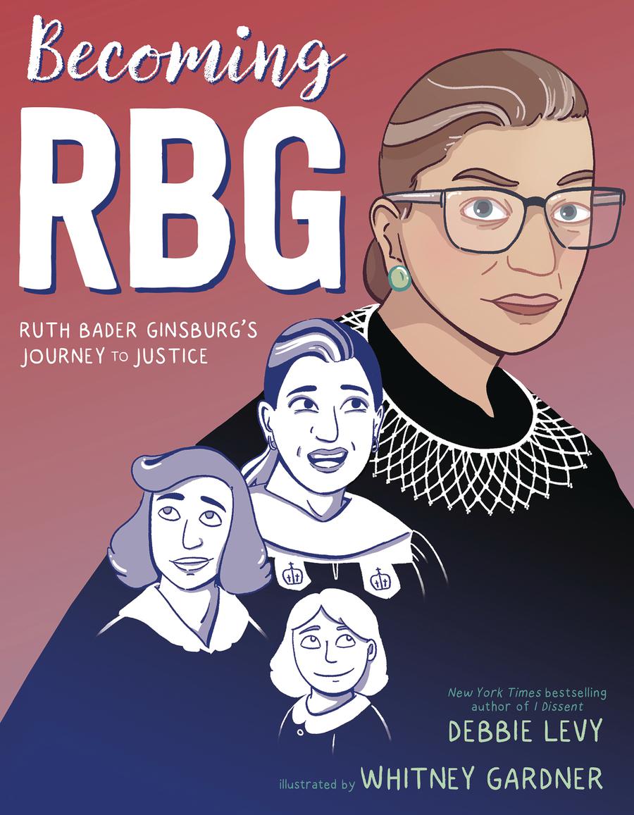 Becoming RBG Ruth Bader Ginsburgs Journey To Justice TP