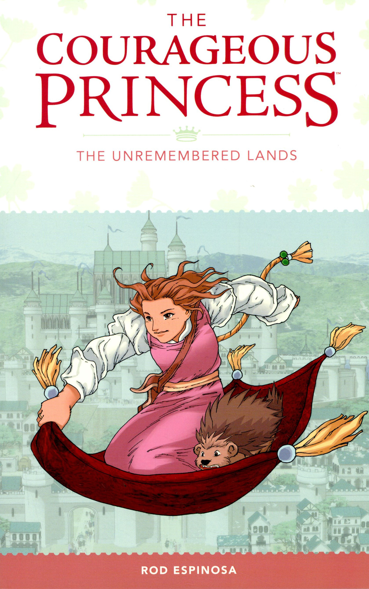 Courageous Princess Vol 2 Unremembered Lands TP