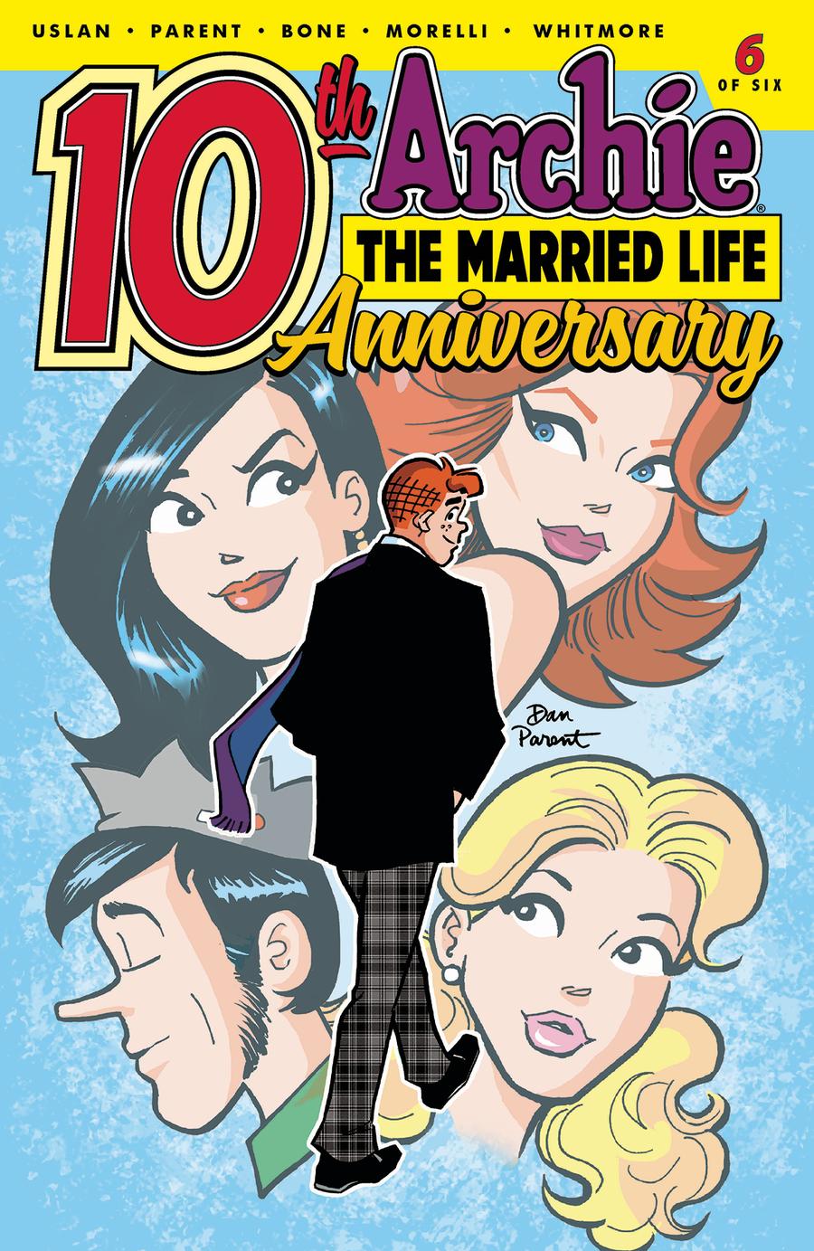 Archie The Married Life 10th Anniversary #6 Cover A Regular Dan Parent Cover