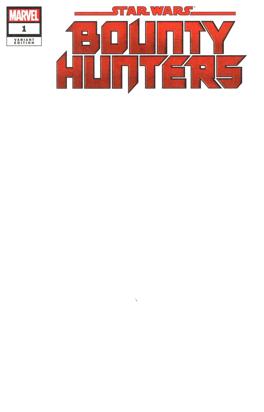 Star Wars Bounty Hunters #1 Cover C Variant Blank Cover