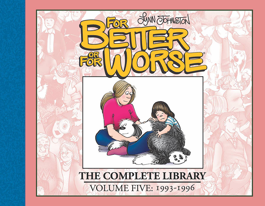 For Better Or For Worse Complete Library Vol 5 1993-1996 HC