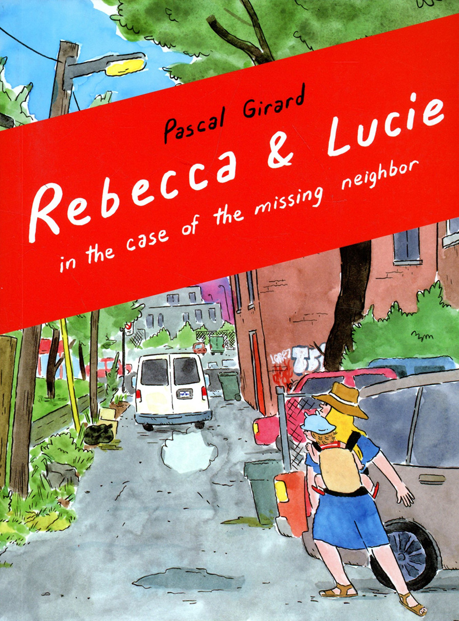 Rebecca And Lucie In The Case Of The Missing Neighbor SC