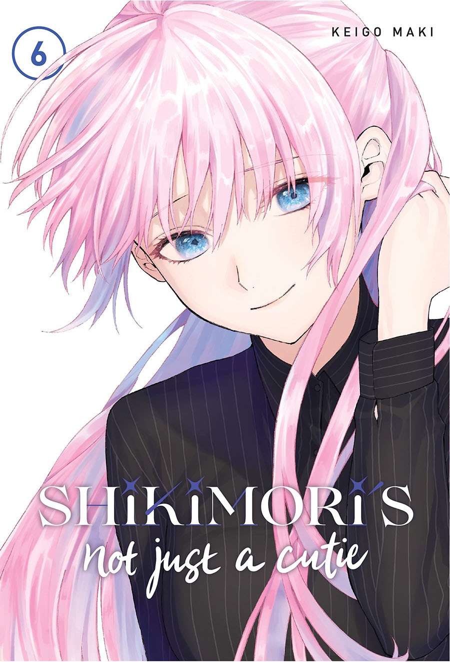 Shikimoris Not Just A Cutie Vol 6 GN