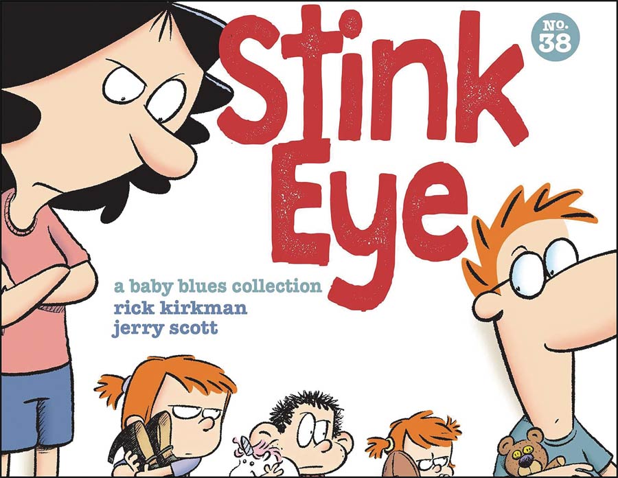 Stink Eye A Baby Blues Collection TP