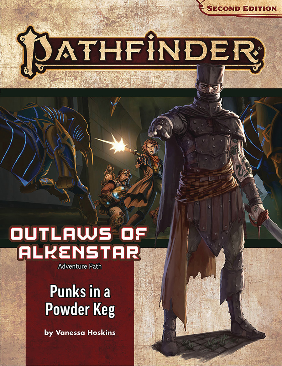 Pathfinder Adventure Path Outlaws Of Alkenstar Part 1 Punks In A Powderkeg TP (P2)