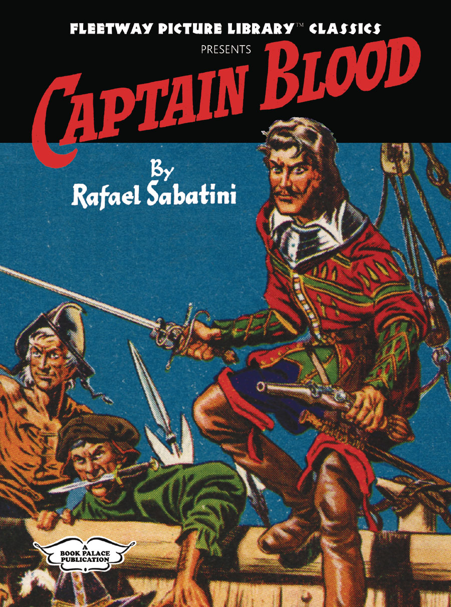 Fleetway Picture Library Classics Captain Blood By Raphael Sabatini HC