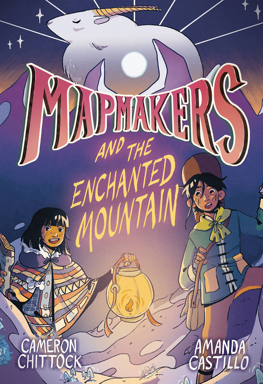 Mapmakers Vol 2 Mapmakers And The Enchanted Mountain HC