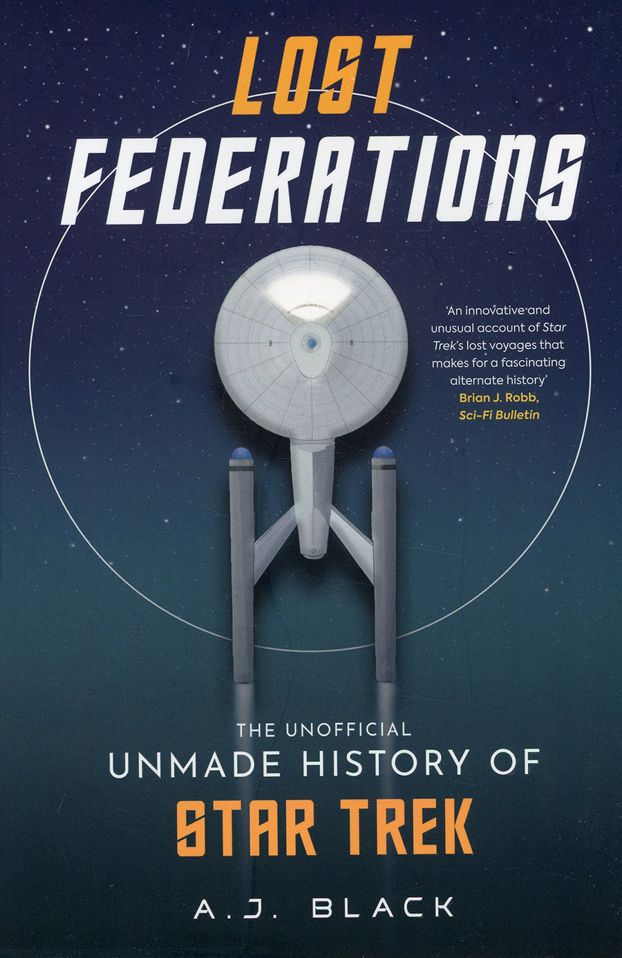 Lost Federations Unofficial Unmade History Of Star Trek SC