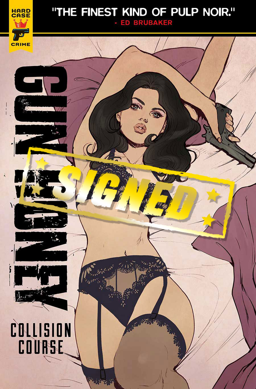 Hard Case Crime Gun Honey Collision Course #1 Cover U Variant Jasmin Darnell Cover Signed By Charles Ardai