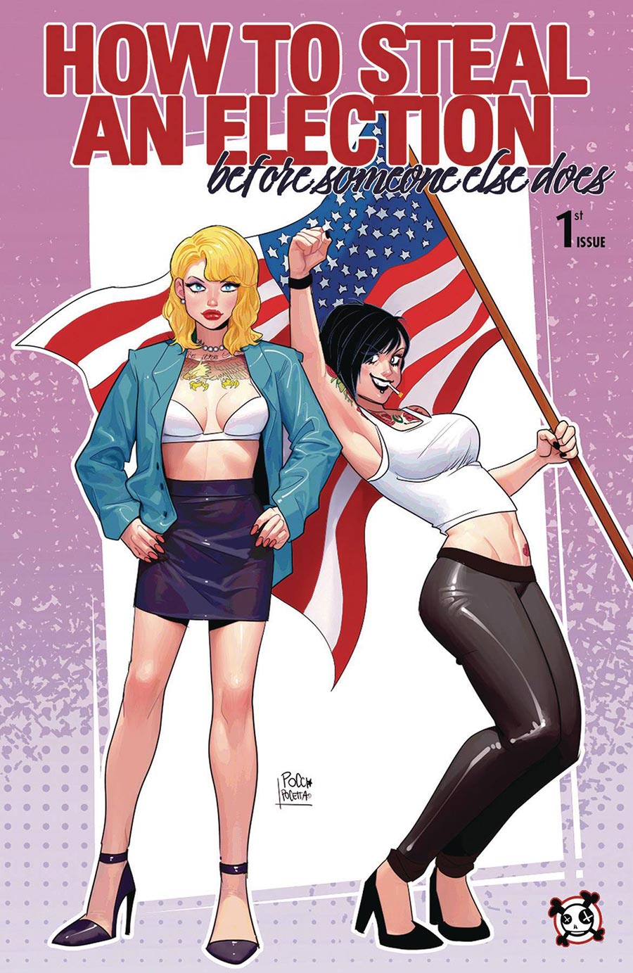 How To Steal An Election (Before Someone Else Does) #1 Cover B Variant Elisa Pocetta Cover