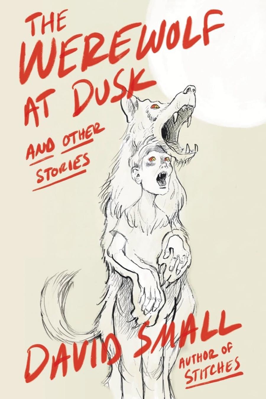 Werewolf At Dusk And Other Stories HC