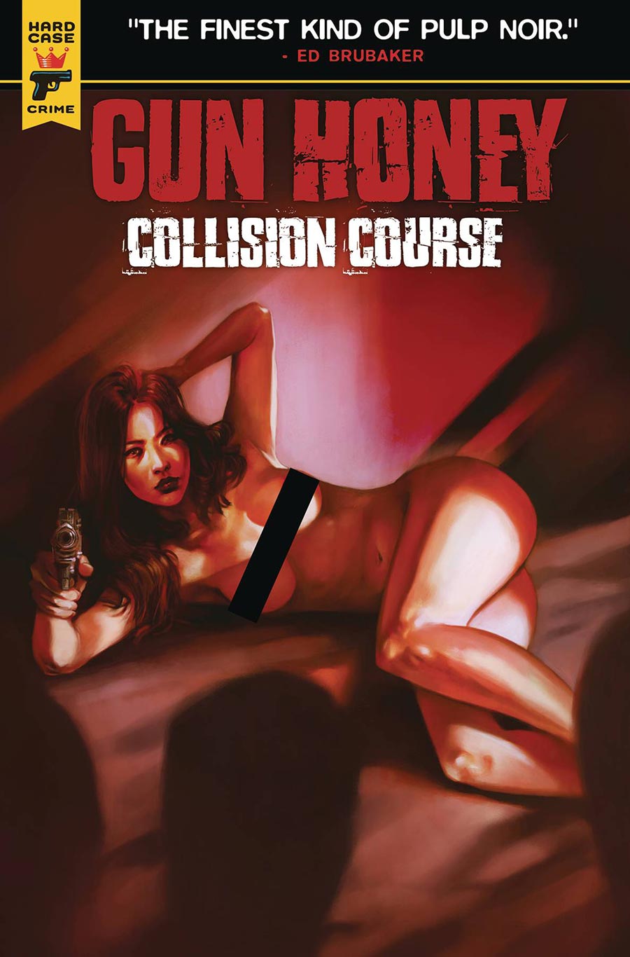 Hard Case Crime Gun Honey Collision Course #2 Cover I Variant Claudia Caranfa Nude Bagged Cover With Polybag