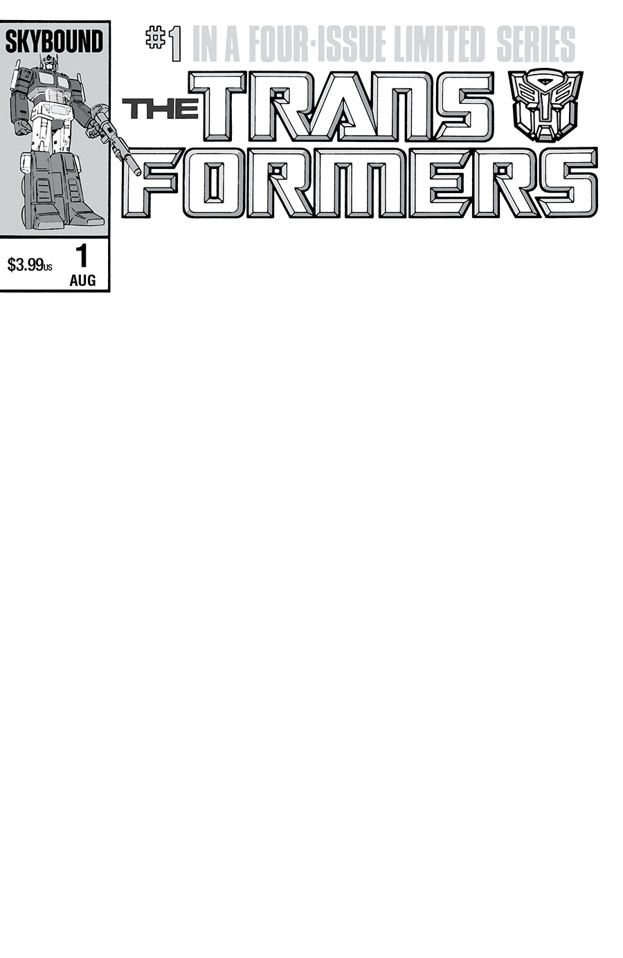 Transformers #1 40th Anniversary Edition (One Shot) Cover C Variant Blank Cover (Limit 1 Per Customer)