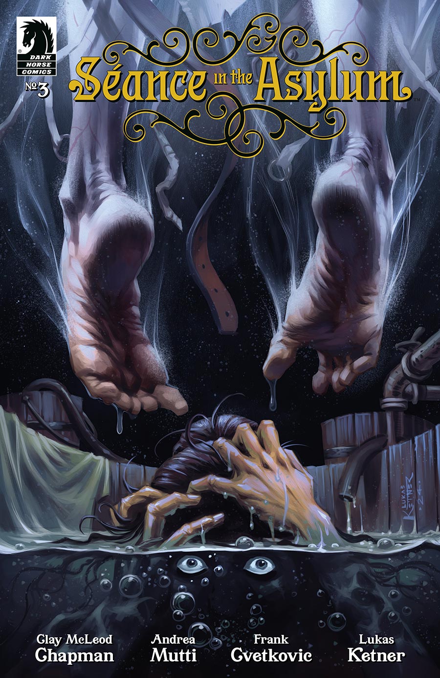 Seance In The Asylum #3 Cover B Variant Lukas Ketner Cover - RESOLICITED