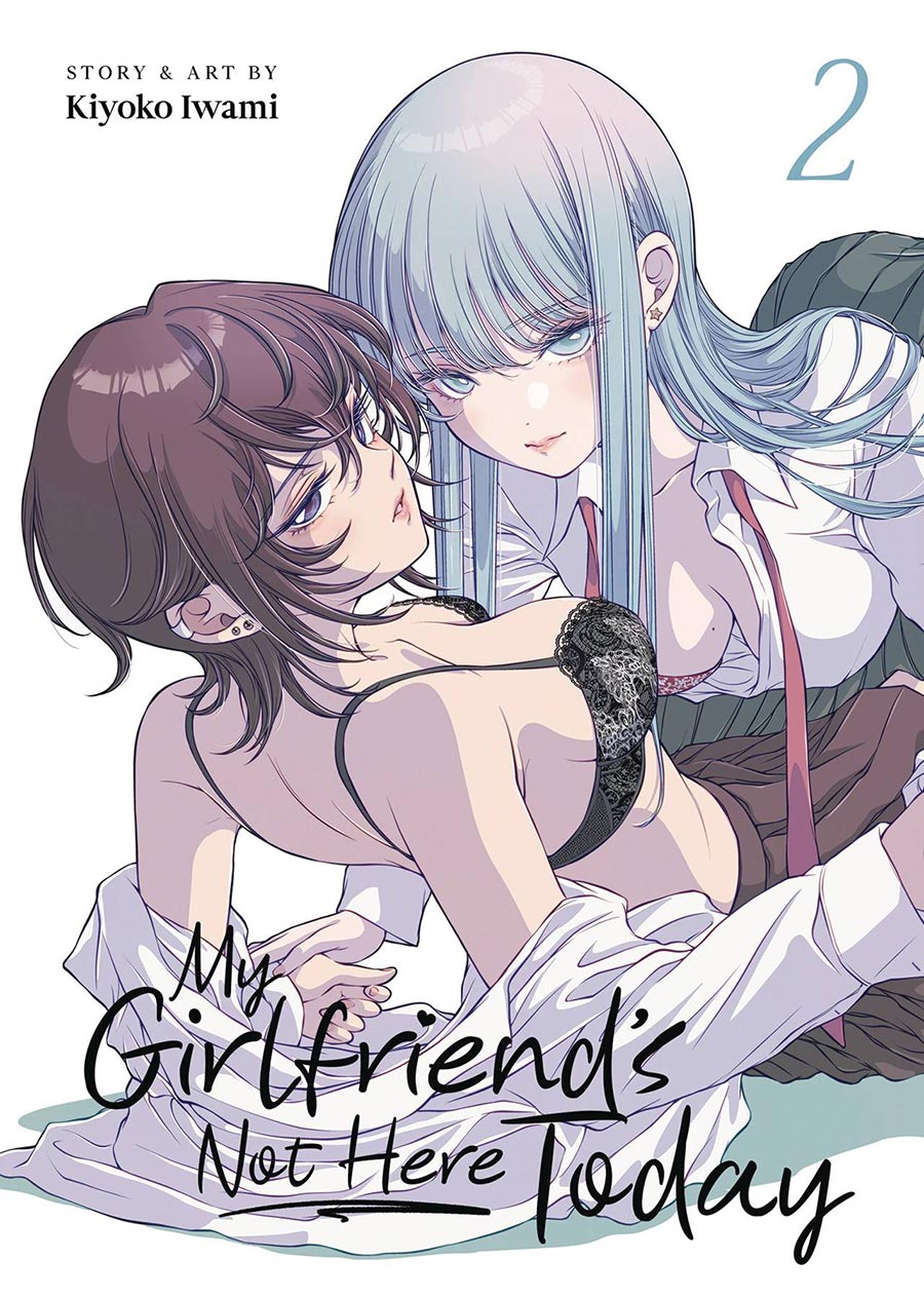 My Girlfriends Not Here Today Vol 2 GN