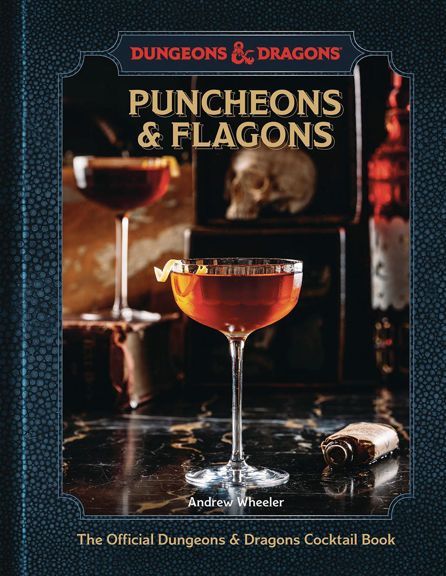 Puncheons & Flagons The Official Dungeons & Dragons Cocktail Book HC